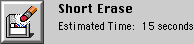 the Short Erase button icon and label